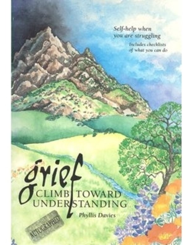 Grief Clim Toward Understanding. Self-help when you are struggling - Phyllis Davies