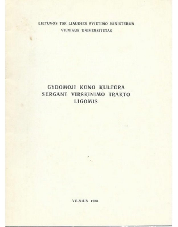 Gydomoji kūno kultūra sergant viškinimo trakto ligomis - sud. J. Jankauskas