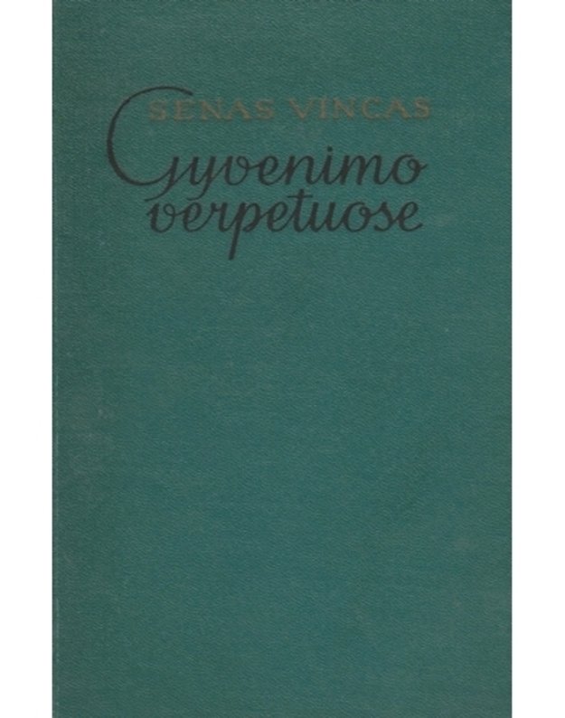 Gyvenimo verpetuose - Senas Vincas / Vincas Jakštys