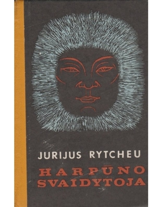 Harpūno svaidytoja - Rytcheu Jurijus 