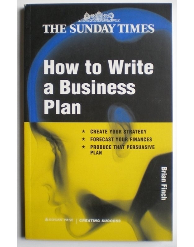 How to write a business plan / The sunday times - Brian Finch