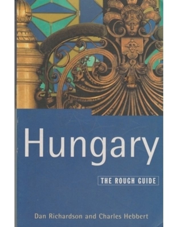 Hungary / The rough guide - Richardson Dan, Hebbert Charles