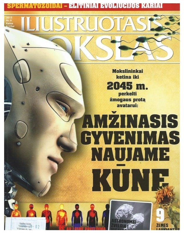 Iliustruotasis mokslas 2015/9. Amžinasis gyvenimas naujame kūne - Barysas Rolandas, vyr. redaktorius