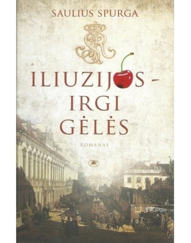 Iliuzijos - irgi gėlės - Saulius Spurga