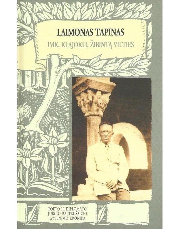 Imk, klajokli, žibintą vilties - Tapinas Laimonas