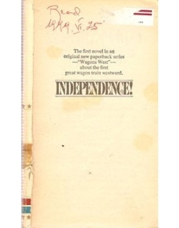 Independence! / Wagons West. Vol. 1 - Dana Fuller Ross