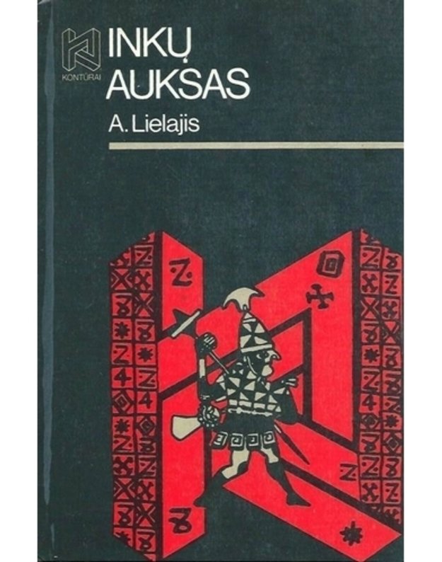 Inkų auksas / Kontūrai - Lielajis A.