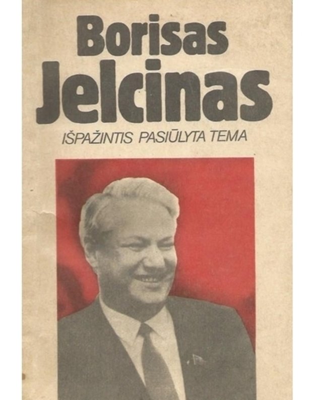 Išpažintis pasiūlyta tema - Jelcinas Borisas