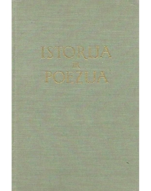 Istorija ir poezija. Kultūros istorijos etiudai - Jurginis Juozas