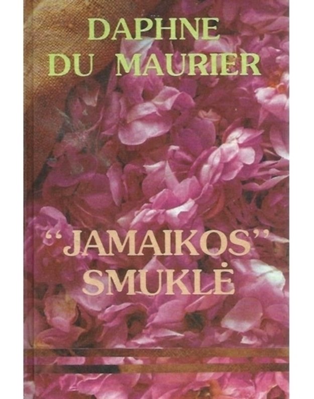 Jamaikos smuklė. Romanas - Daphne du Maurier