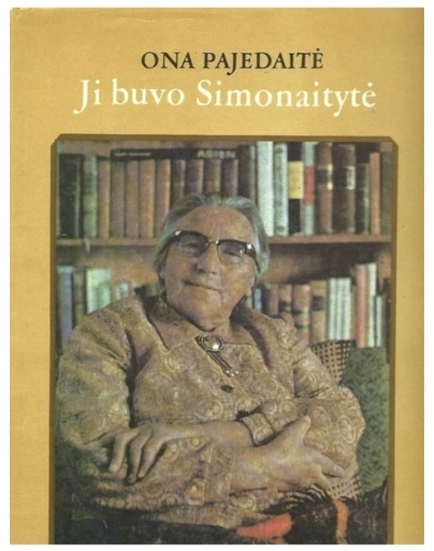 Ji buvo Simonaitytė - Ona Pajedaitė