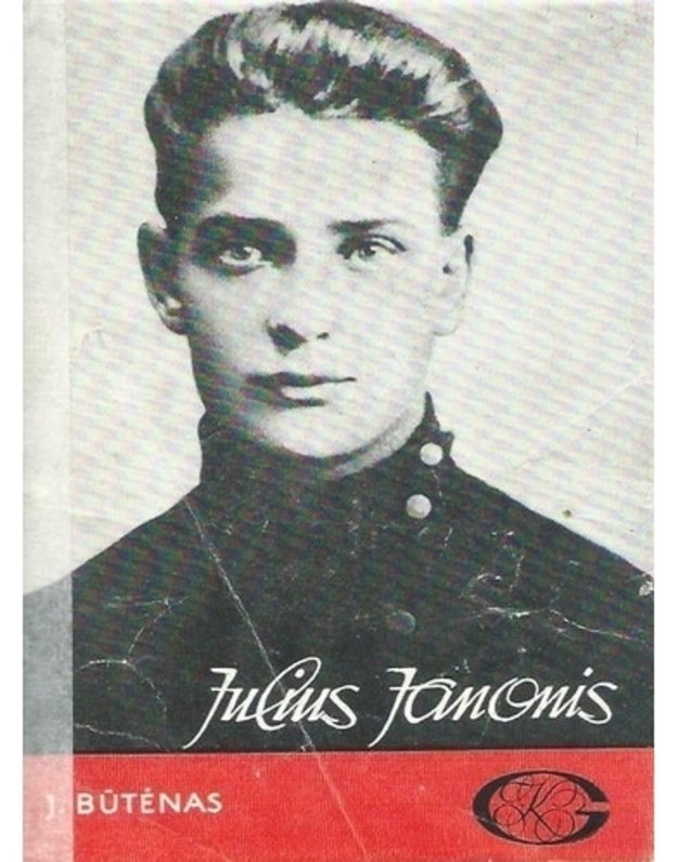 Julius Janonis. Gyvenimo ir kūrybos apybraiža - Būtėnas Julius