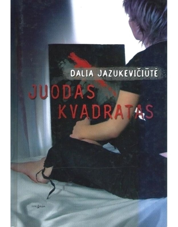 Juodas Kvadratas  - Dalia Jazukevičiūtė