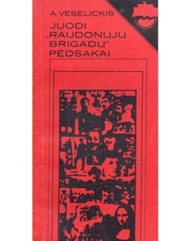 Juodi Raudonųjų brigadų pėdsakai / Laisvalaikio skaitiniai - Veselickis A.