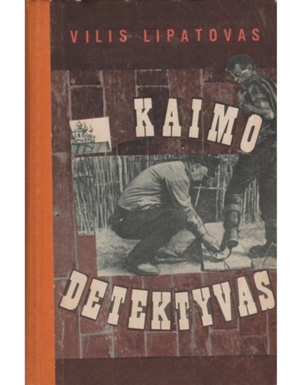 Kaimo detektyvas. Apysakos ir apsakymai apie milicijos įgaliotinį Fiodorą Aniskiną - Lipatovas Vilis