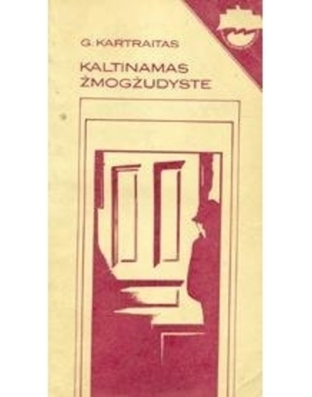 Kaltinamas žmogžudyste. Tomo Kaleno Deiviso teismo procesų istorija / Laisvalaikio skaitiniai - Kartraitas G.