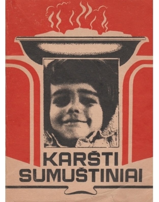 Karšti sumuštiniai - sud. J. Kulikauskienė