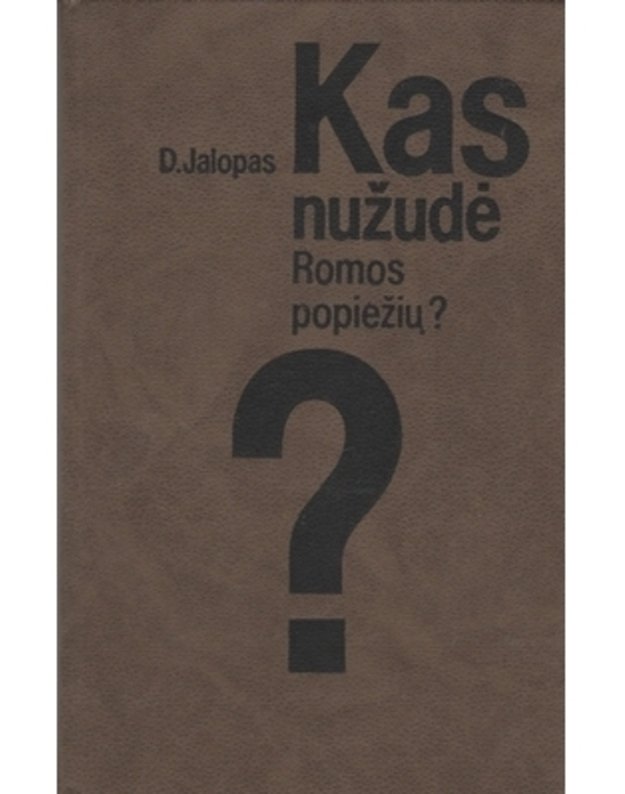 Kas nužudė Romos popiežių? - Jalopas D.