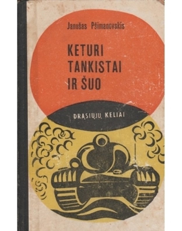 Keturi tankistai ir šuo / DK 1969 - Pšimanovskis Jamušas