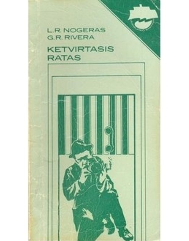 Ketvirtasis ratas / Laisvalaikio skaitiniai - L. R. Nogeras, G. R. Rivera