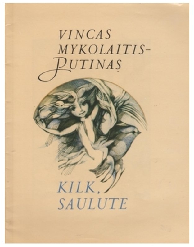 Kilk, Saulute - Mykolaitis Putinas Vincas