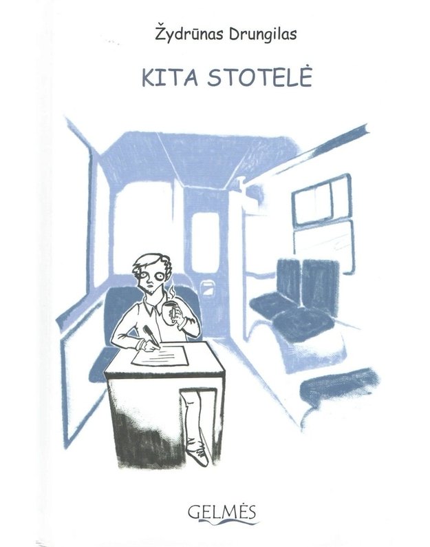 Kita stotelė. Humoreskos - Drungilas Žydrūnas