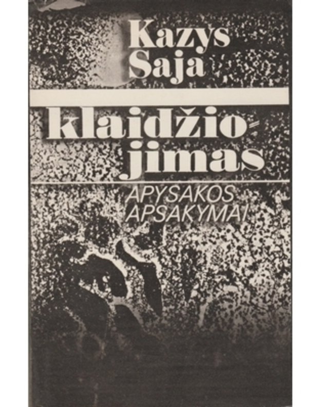 Klaidžiojimas - Saja Kazys