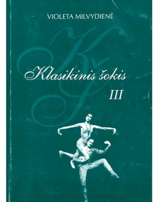 Klasikinis šokis III - Violeta Milvydienė