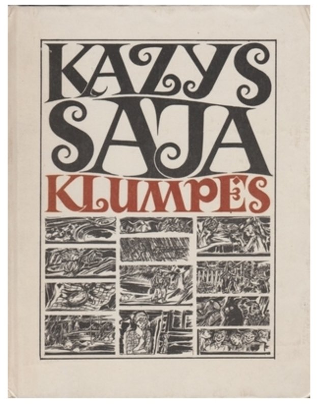 Klumpės. Apsakymų rinktinė - Saja Kazys