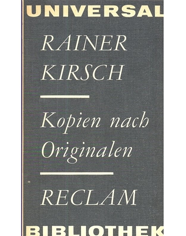 Kopien nach Originalen - Reiner Kirsch