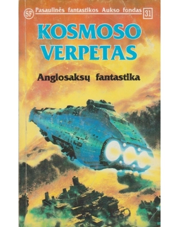 Kosmoso verpetas / PFAF 31 - Autorių kolektyvas / Anglosaksų fantastika