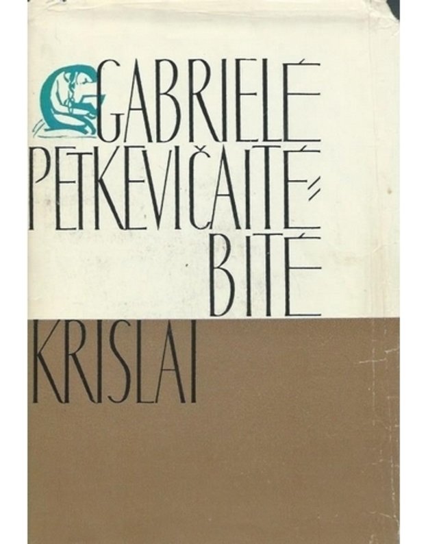 Krislai. Apsakymai ir atsiminimai - Gabrielė Petkevičaitė-Bitė