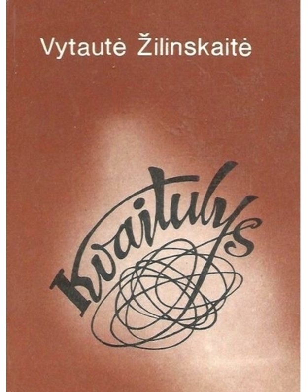 Kvaitulys. Humoreskos, satyros, parodijos - Žilinskaitė Vytautė