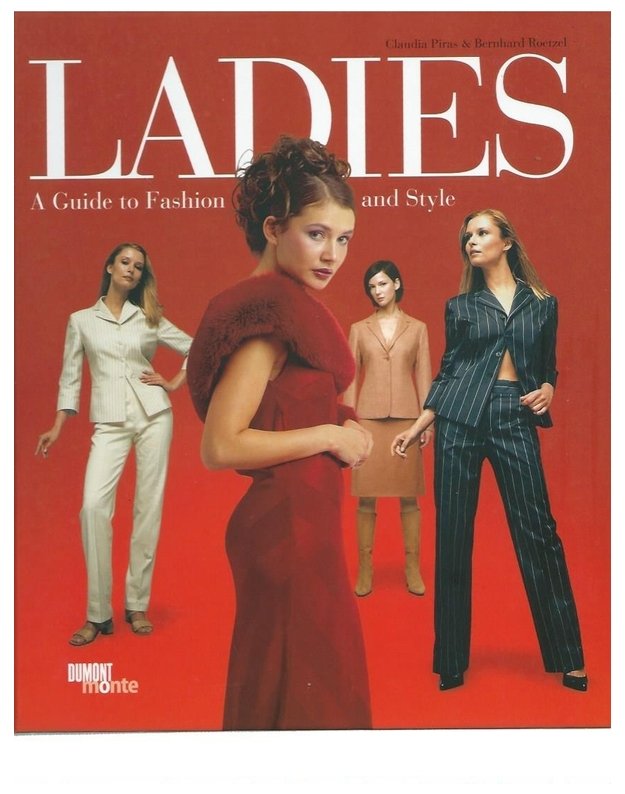 Ladies. A Guide to Fashion and Style - Piras Claudia, Roetzel Bernhard