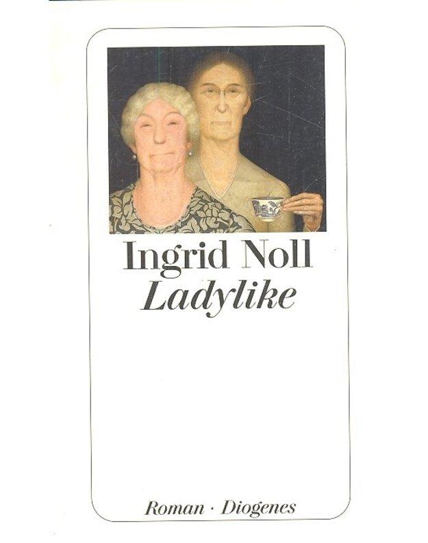 Ladylike - Ingrid Noll