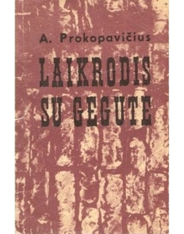 Laikrodis su gegute. Apybraižos - Prokopavičius A.