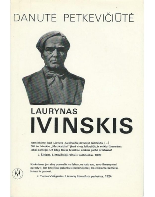 Laurynas Ivinskis. Monografija - Danutė Petkevičiūtė