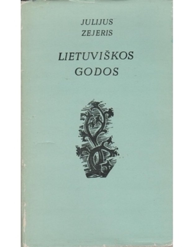 Lietuviškos godos - Zejeris Julijus