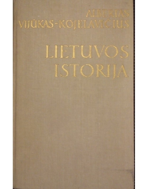 Lietuvos istorija: 1-2 dalys - Vijūkas-Kojelavičius Albertas