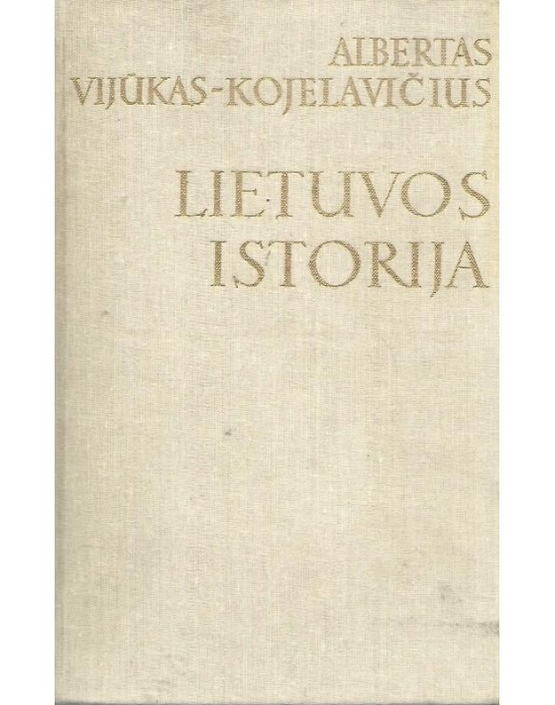 Lietuvos istorija: 1-2 dalys - Vijūkas-Kojelavičius Albertas