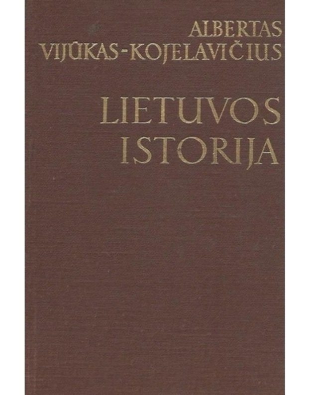 Lietuvos istorija: 1-2 dalys - Vijūkas-Kojelavičius Albertas