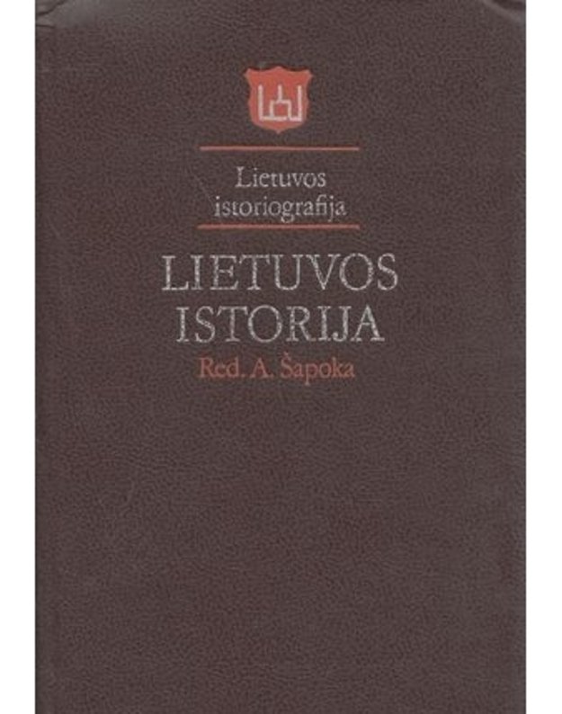 Lietuvos istorija / Lietuvos istoriografija - Šapoka A.