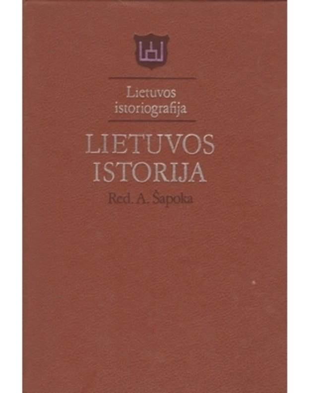 Lietuvos istorija / Lietuvos istoriografija - Šapoka A.