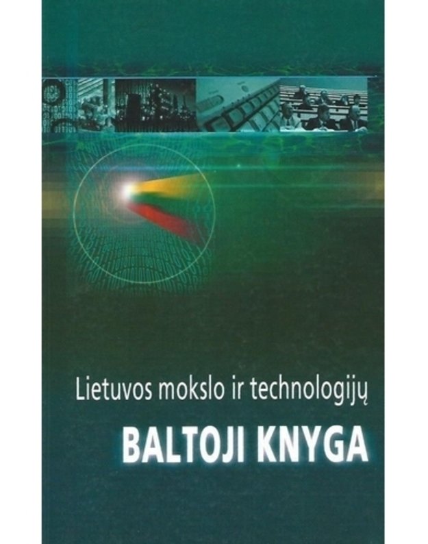 Lietuvos mokslo ir technologijų baltoji knyga - Mokslo ir studijų departamentas prie Švietimo ir Mokslo ministerijos