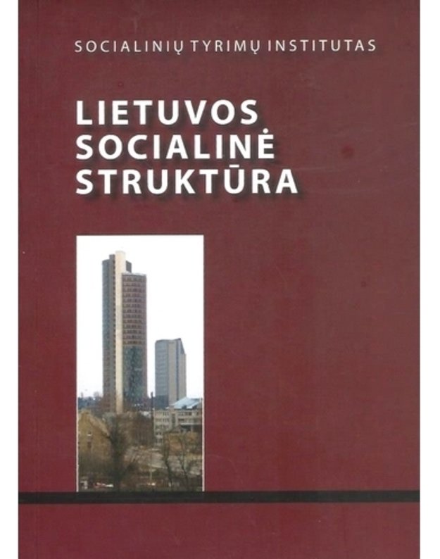 Lietuvos socialinė struktūra - Kolektyvinė monografija