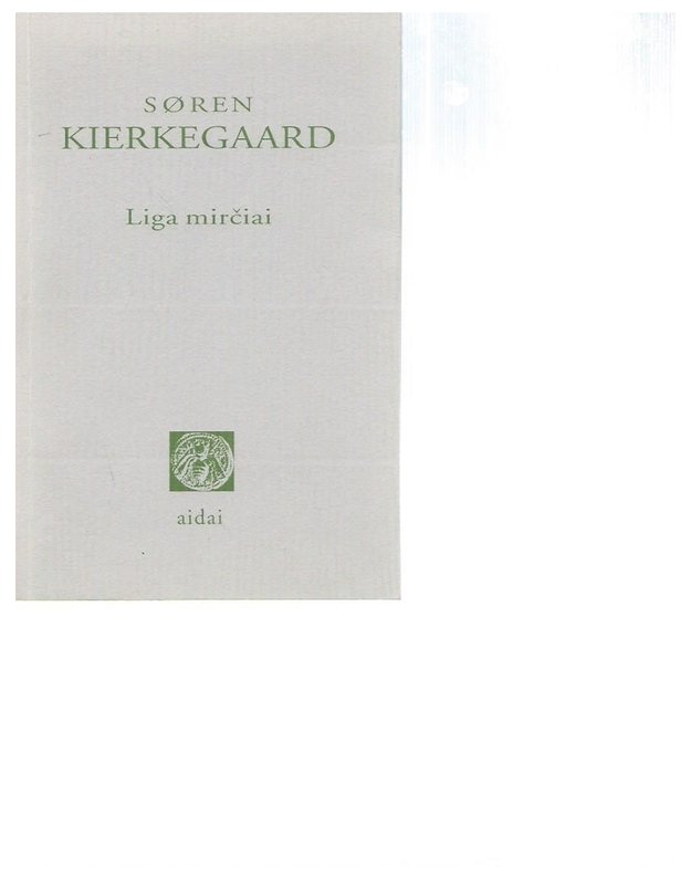 Liga mirčiai - Kierkegaard Soren 