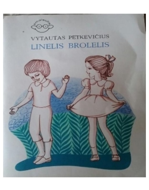 Linelis brolelis / Smalsutis - Petkevičius Vytautas