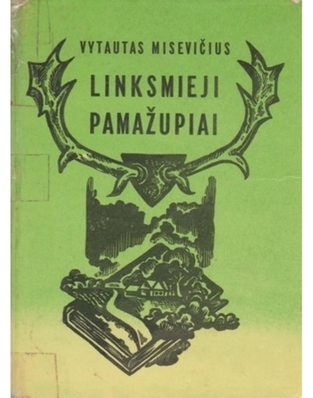 Linksmieji pamažupiai. Kaimo paradoksai - Misevičius Vytautas