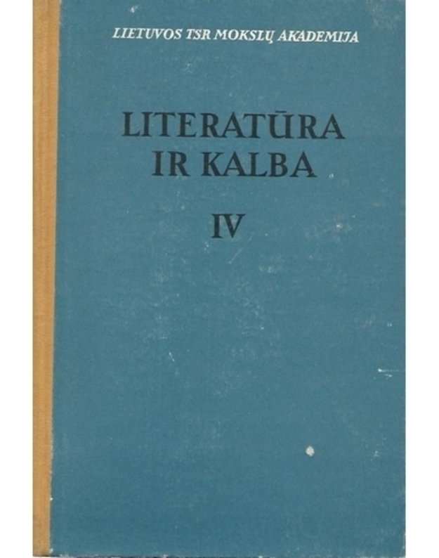 Literatūra ir kalba IV: Prisiminimai apie Salomėją Nėrį - Korsakas K., vyr. redaktorius