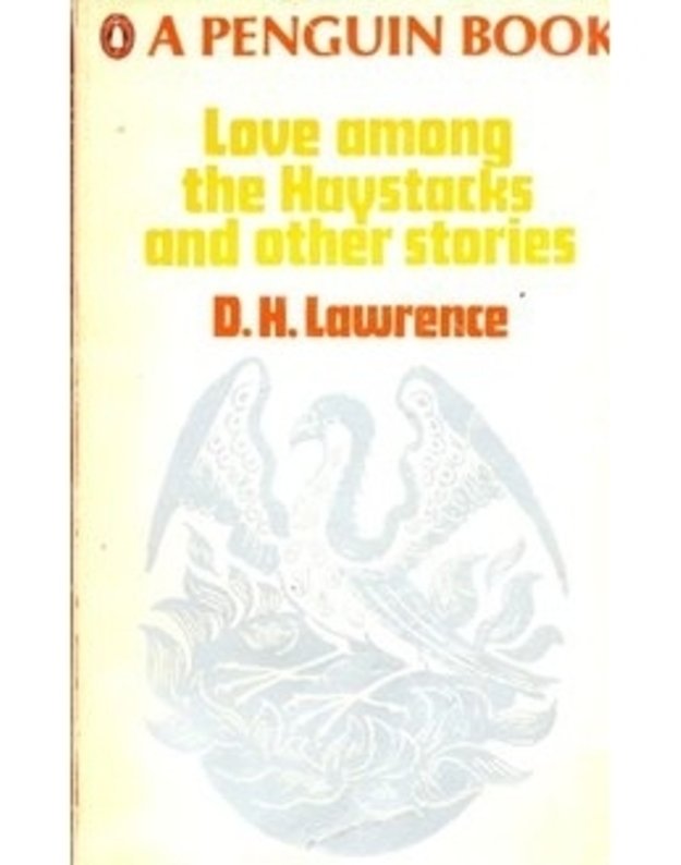 Love among the Haystacks and other stories - D. H. Lawrence